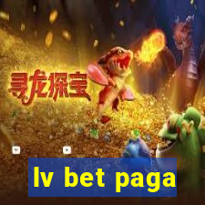 lv bet paga