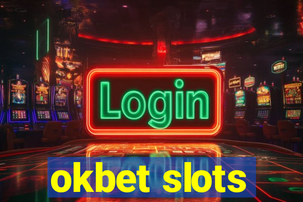 okbet slots