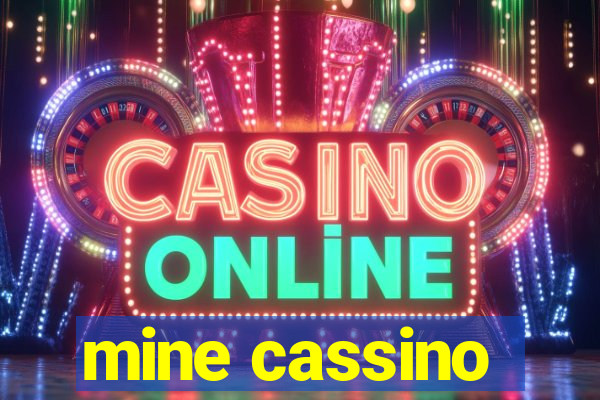 mine cassino