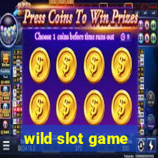 wild slot game