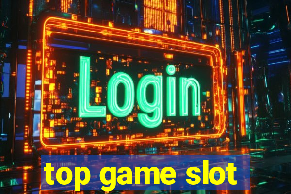 top game slot