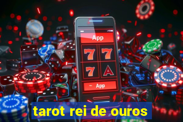 tarot rei de ouros