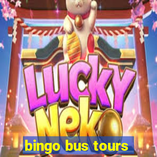 bingo bus tours