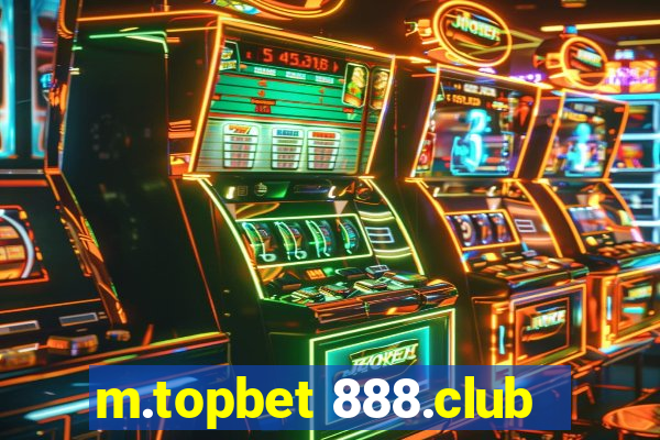 m.topbet 888.club