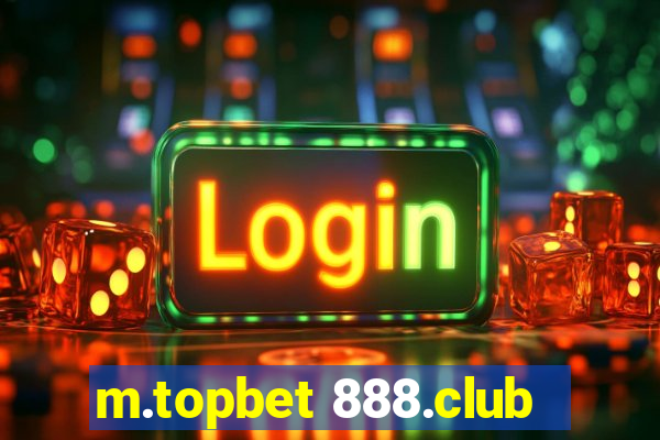 m.topbet 888.club