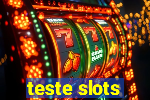 teste slots