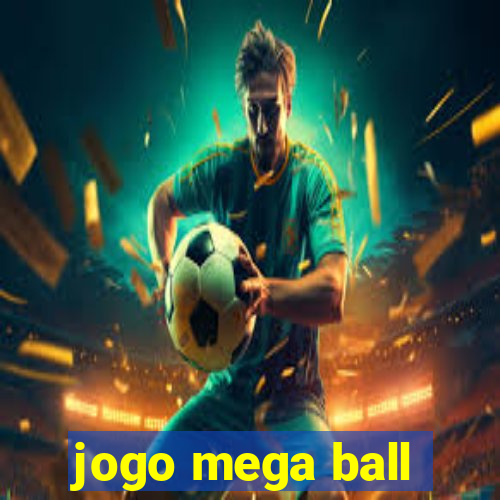 jogo mega ball