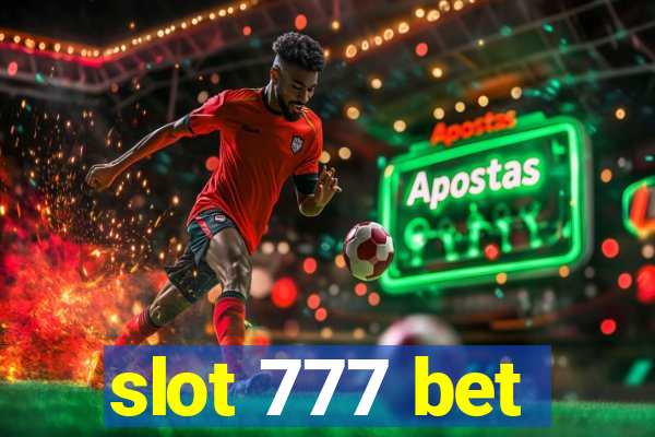 slot 777 bet