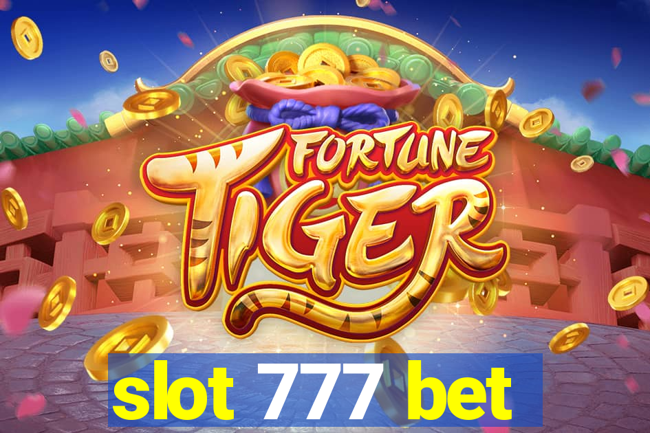 slot 777 bet