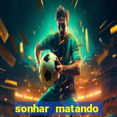 sonhar matando porco jogo do bicho