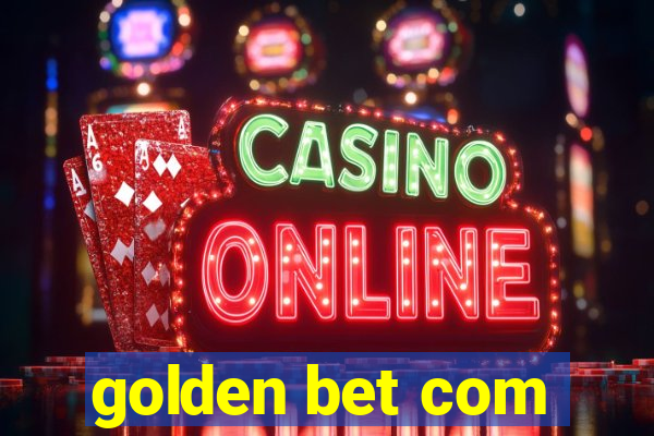 golden bet com