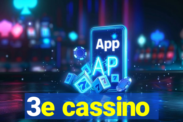 3e cassino