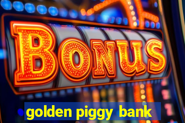 golden piggy bank