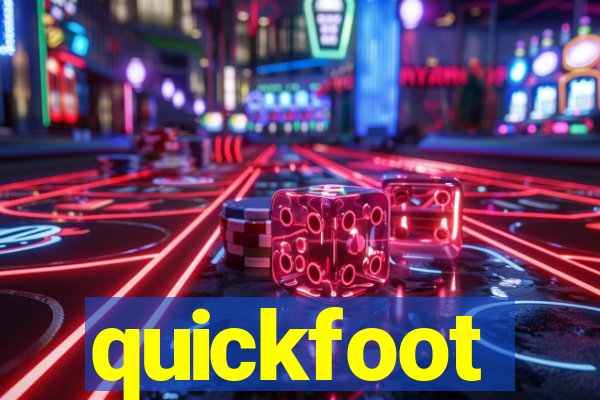 quickfoot