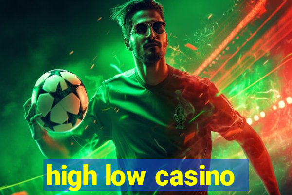 high low casino