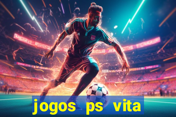 jogos ps vita download pkg