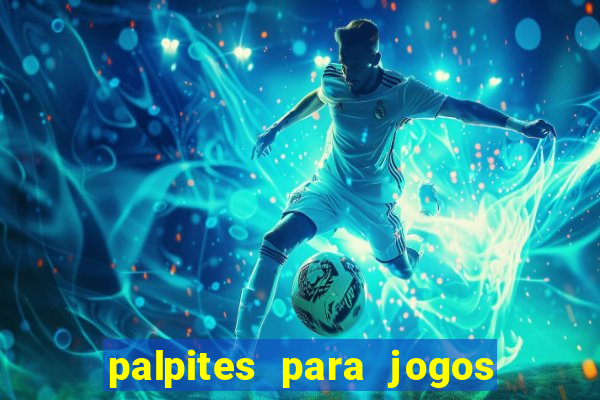 palpites para jogos de futebol hoje