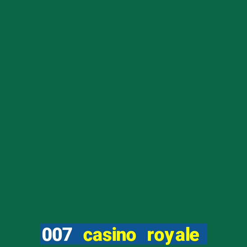 007 casino royale cena da tortura pt br