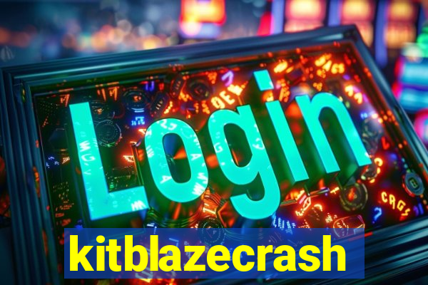 kitblazecrash