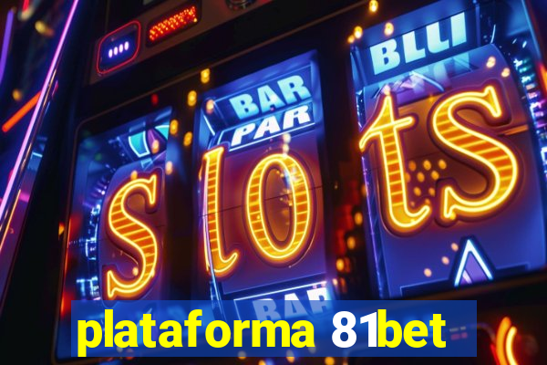 plataforma 81bet