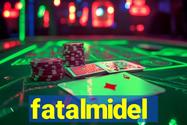 fatalmidel