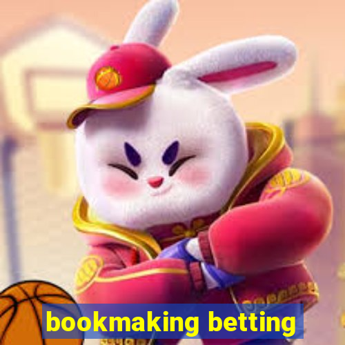 bookmaking betting