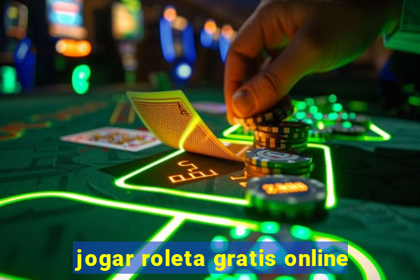 jogar roleta gratis online