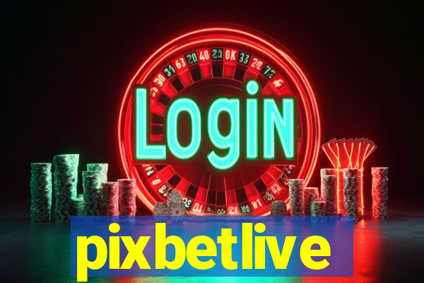 pixbetlive