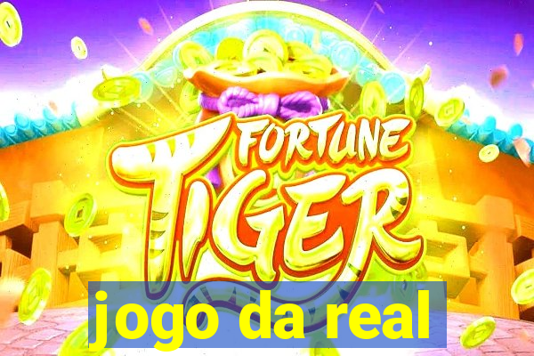 jogo da real