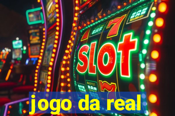 jogo da real