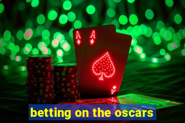 betting on the oscars