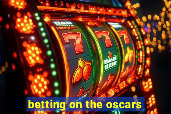 betting on the oscars