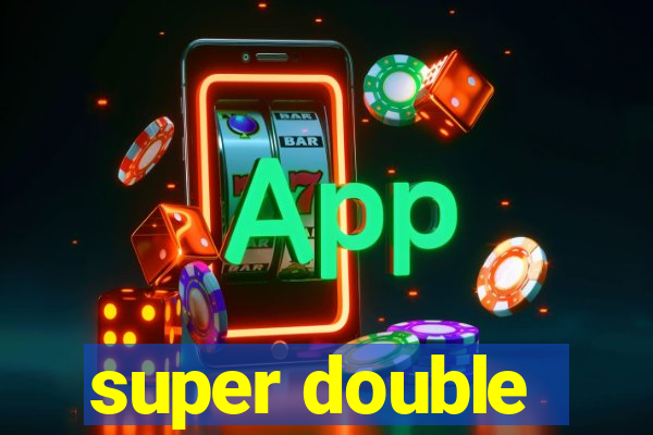 super double