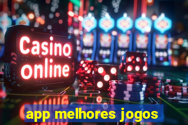 app melhores jogos