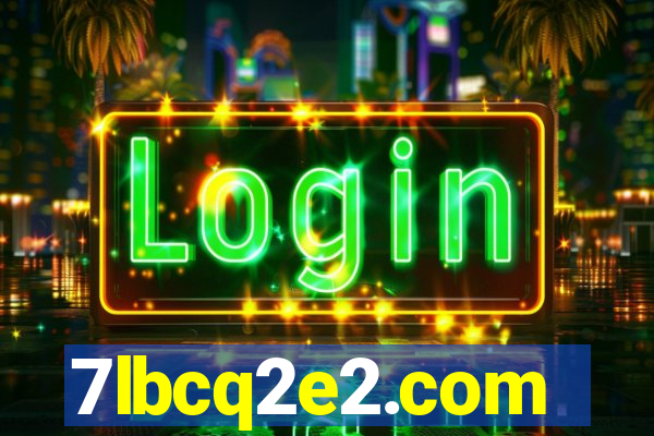 7lbcq2e2.com