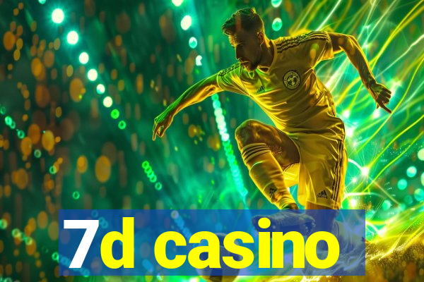 7d casino