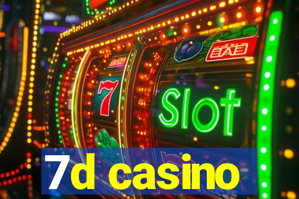 7d casino