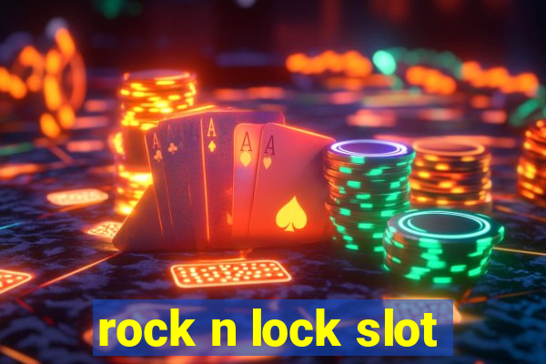 rock n lock slot