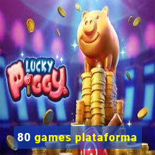 80 games plataforma