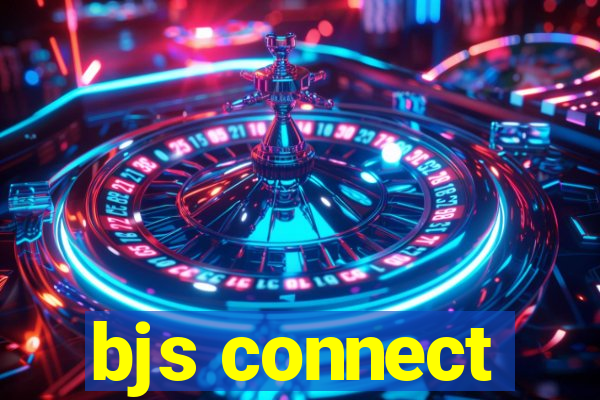 bjs connect