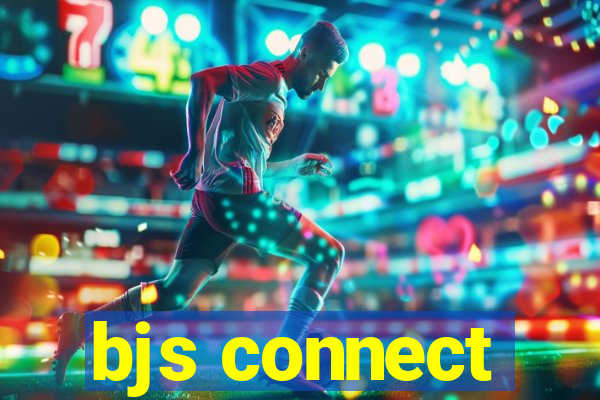 bjs connect