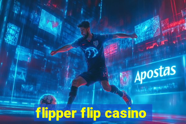 flipper flip casino