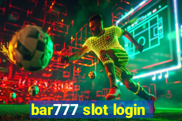 bar777 slot login