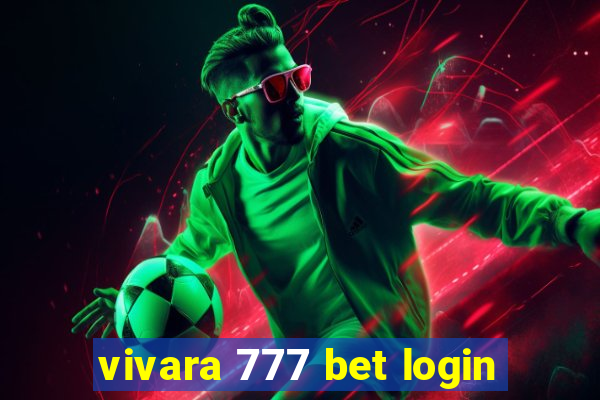 vivara 777 bet login