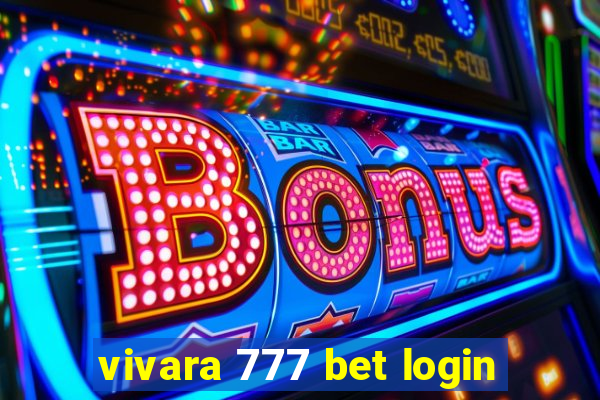 vivara 777 bet login