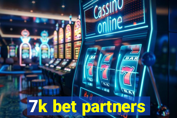 7k bet partners