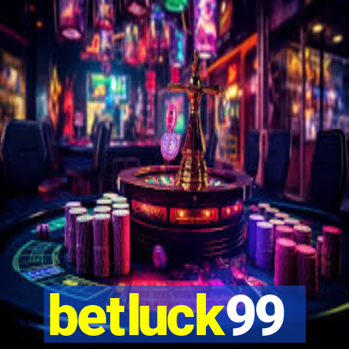 betluck99