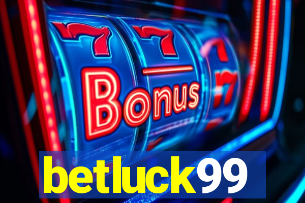 betluck99