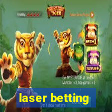 laser betting