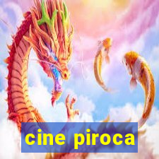 cine piroca